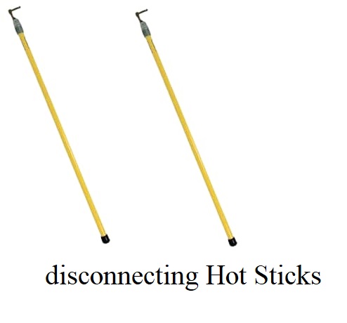 disconnecting Hot Sticks